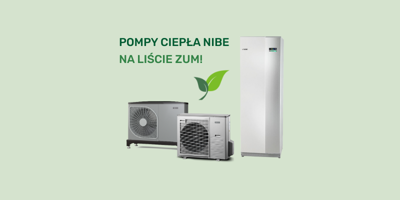 Pompy ciepła NIBE na liście ZUM